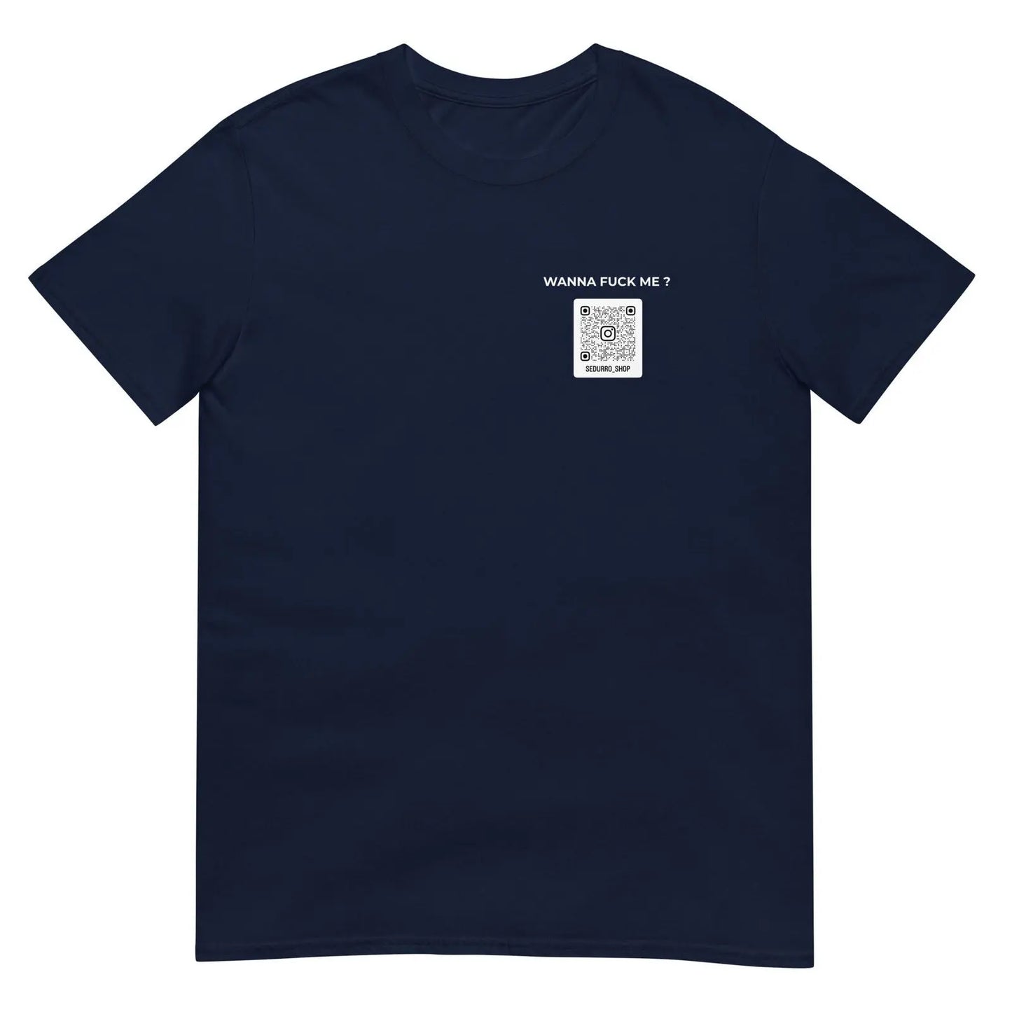T-shirt unisexe personnalisable QR code Instagram poitrine - Wanna fuck me - foncé Bleu Marine - Sedurro