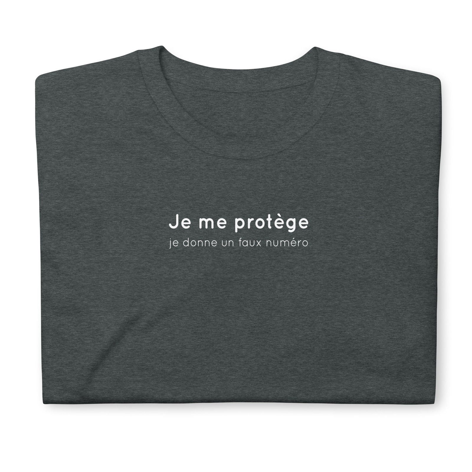 T-shirt unisexe Je me protège je donne un faux numéro - Sedurro