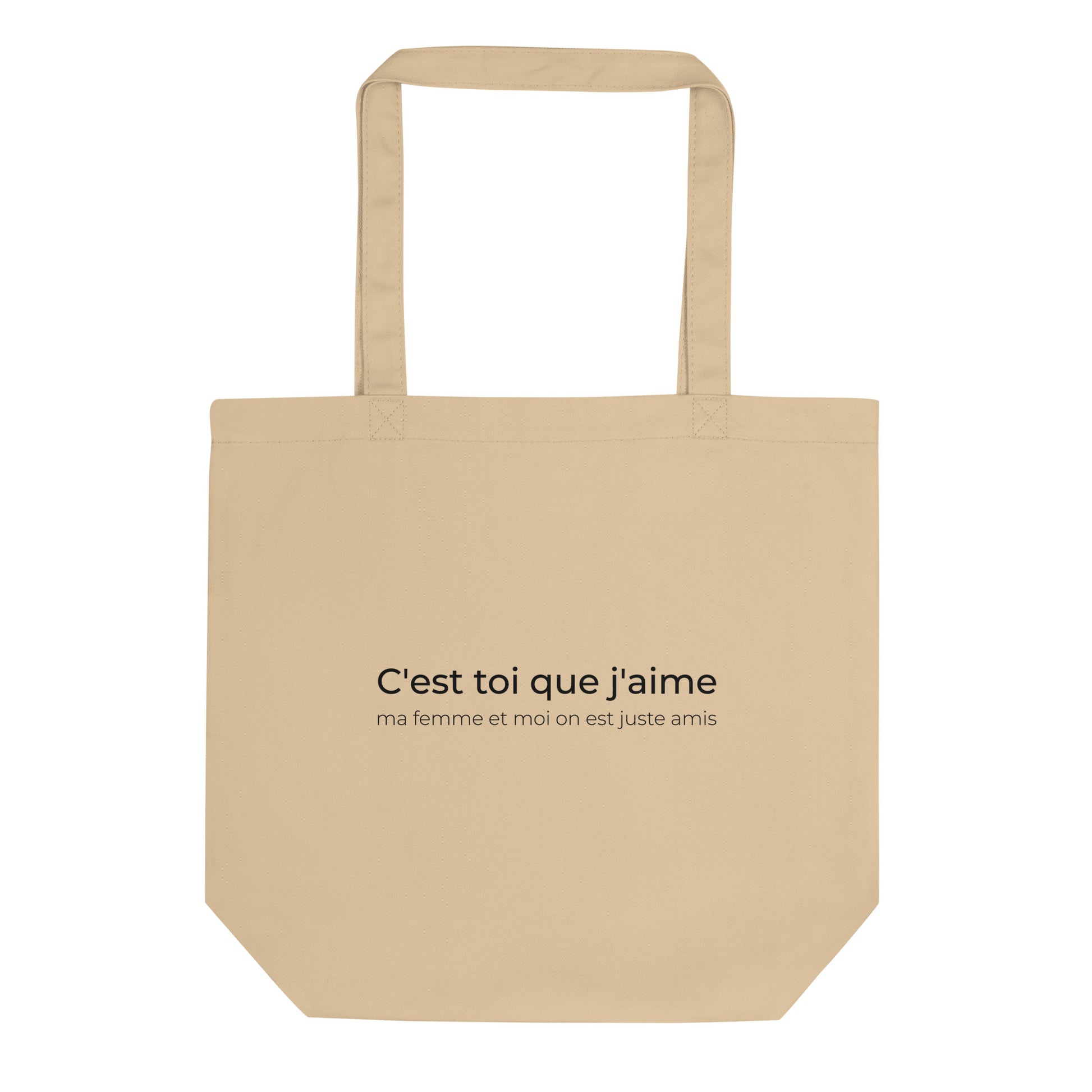 Tote bag bio C'est toi que j'aime ma femme et moi on est juste amis Oyster - Sedurro