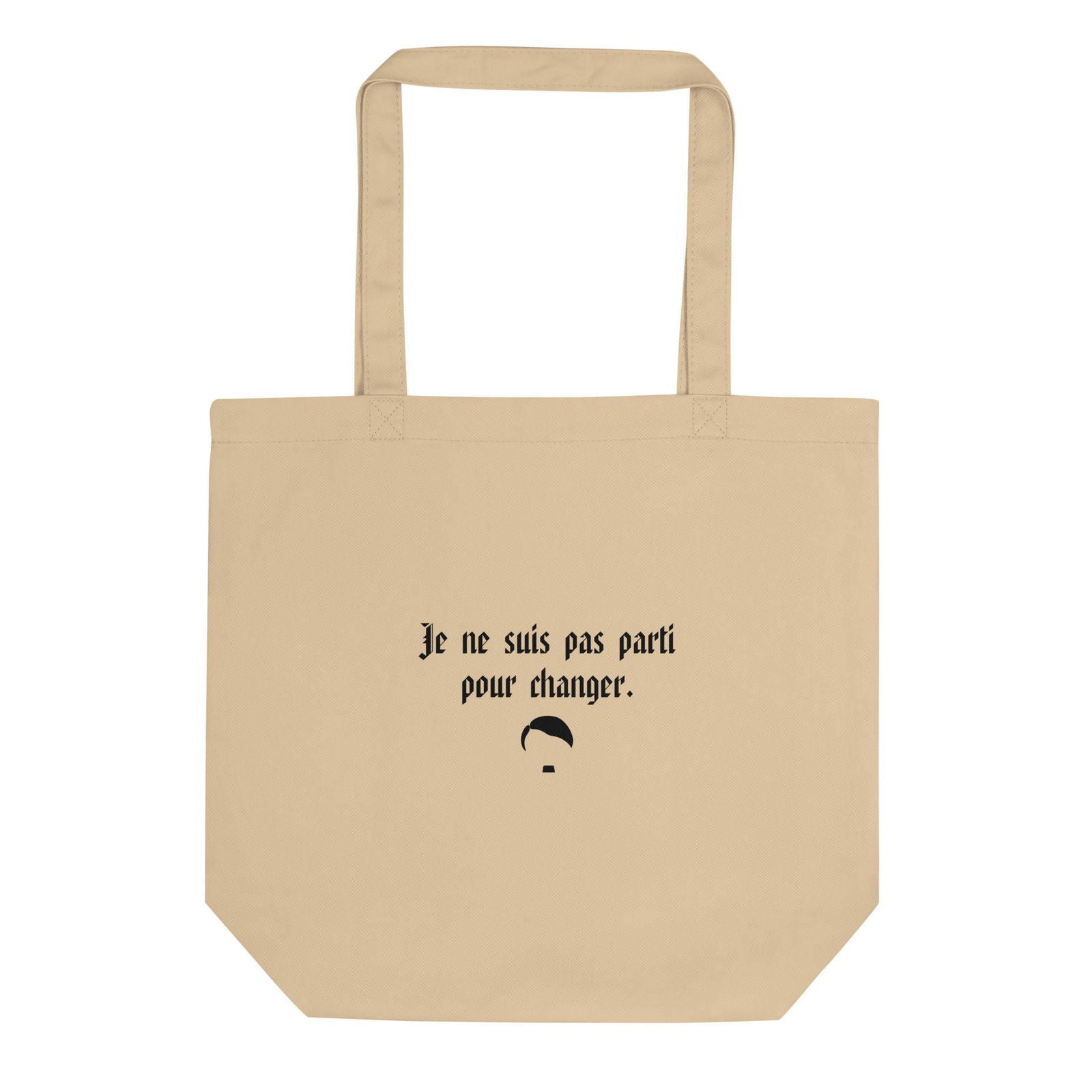 Tote bag bio Je ne suis pas parti pour changer Oyster - Sedurro