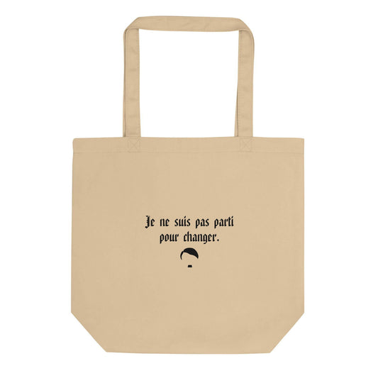 Tote bag bio Je ne suis pas parti pour changer Oyster - Sedurro