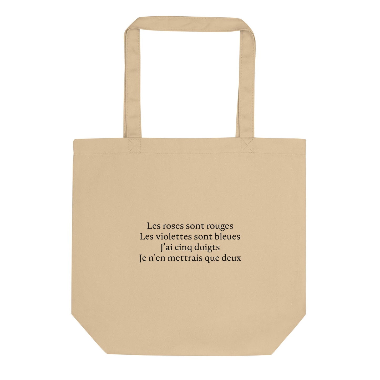 Tote bag bio Les roses sont rouges Les violettes sont bleues J'ai cinq doigts Je n'en mettrais que deux - Sedurro