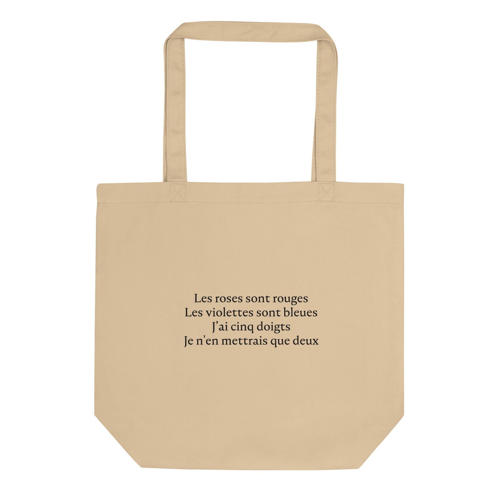 Tote bag bio Les roses sont rouges Les violettes sont bleues J'ai cinq doigts Je n'en mettrais que deux - Sedurro