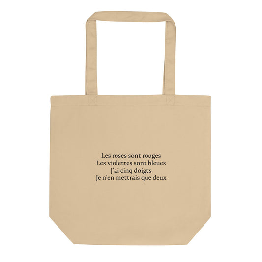 Tote bag bio Les roses sont rouges Les violettes sont bleues J'ai cinq doigts Je n'en mettrais que deux Oyster - Sedurro