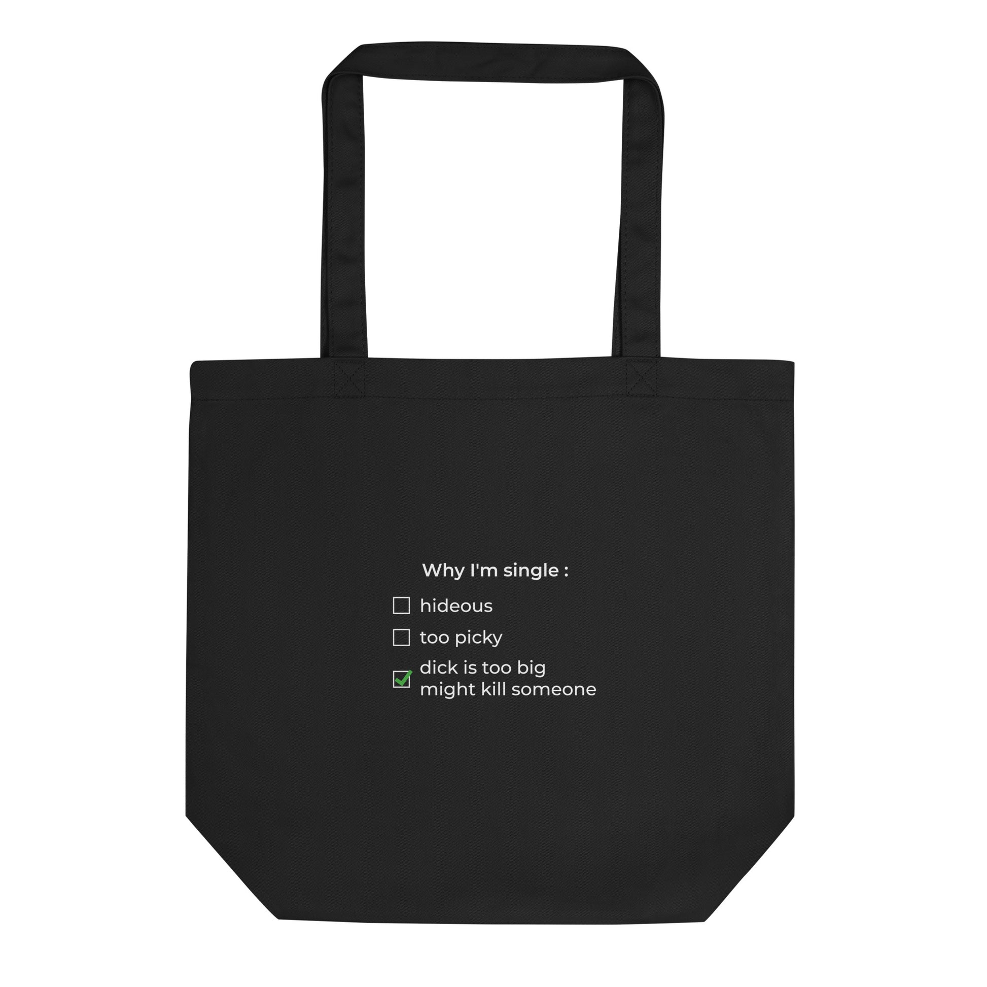 Tote bag bio Why I'm single dick is too big - Sedurro