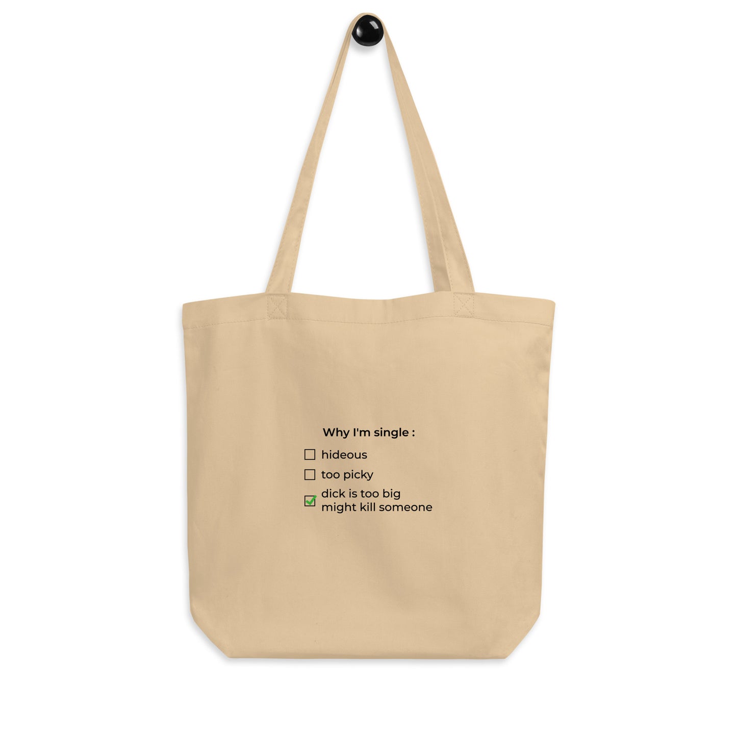 Tote bag bio Why I'm single dick is too big - Sedurro