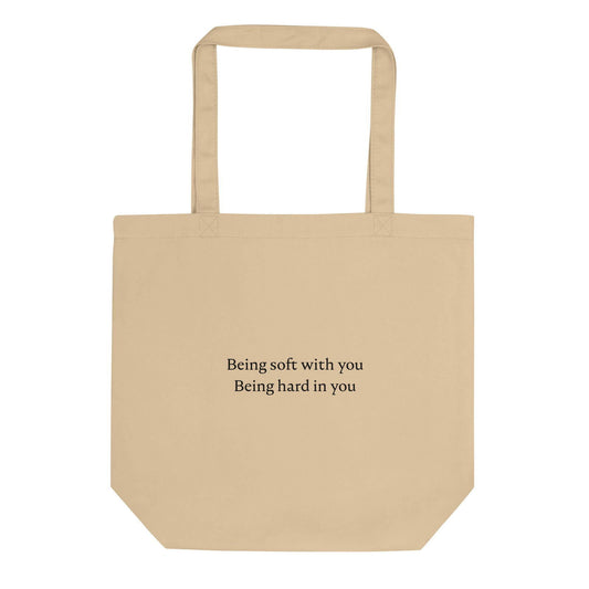 Tote bag bio Being soft with you Being hard in you - Sedurro
