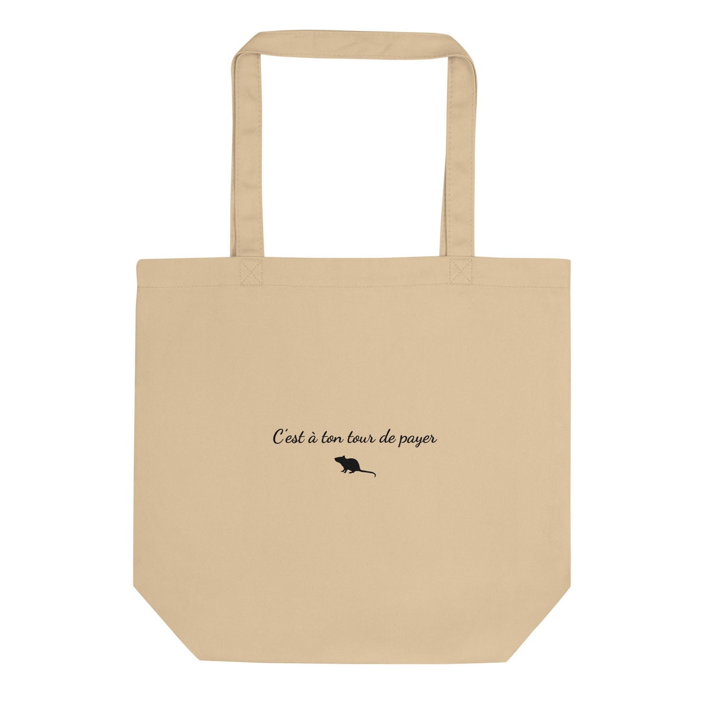Tote bag bio C'est à ton tour de payer rat Oyster - Sedurro
