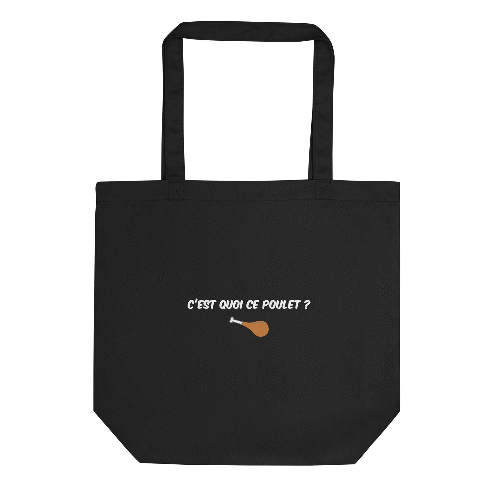 Tote bag bio C'est quoi ce poulet Noir - Sedurro