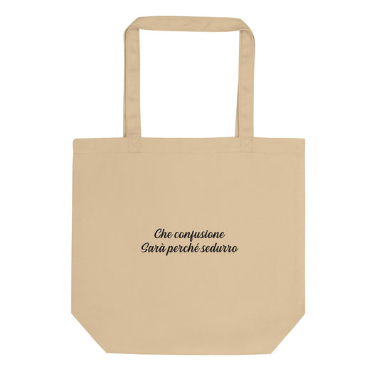 Tote bag bio Che confusione Sarà perché sedurro Oyster - Sedurro