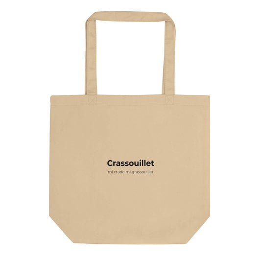 Tote bag bio Crassouillet mi crade mi grassouillet Oyster - Sedurro