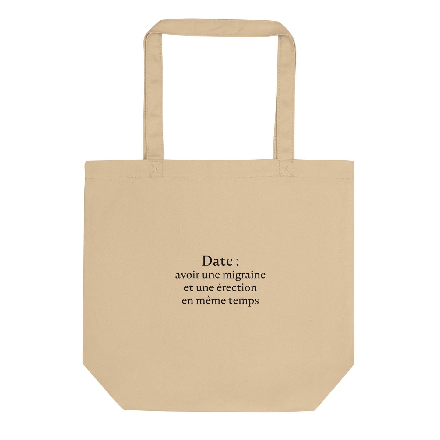 Tote bag bio Date avoir une migraine et une érection en même temps - Sedurro