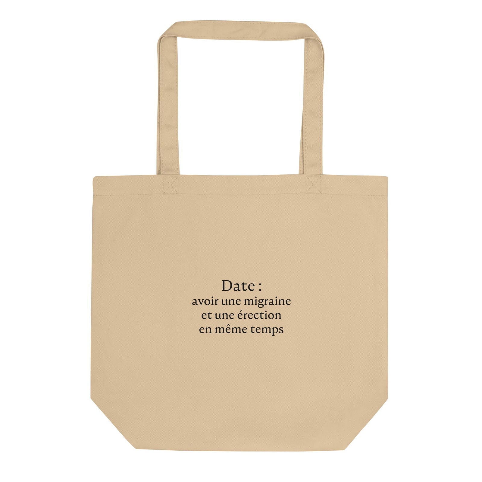 Tote bag bio Date avoir une migraine et une érection en même temps - Sedurro