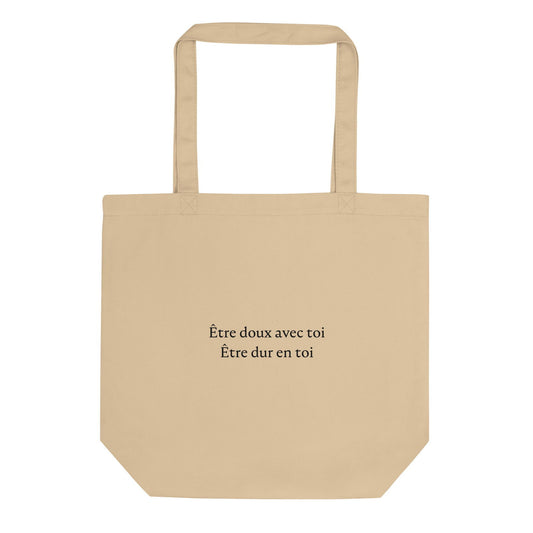 Tote bag bio Être doux avec toi Être dur en toi - Sedurro