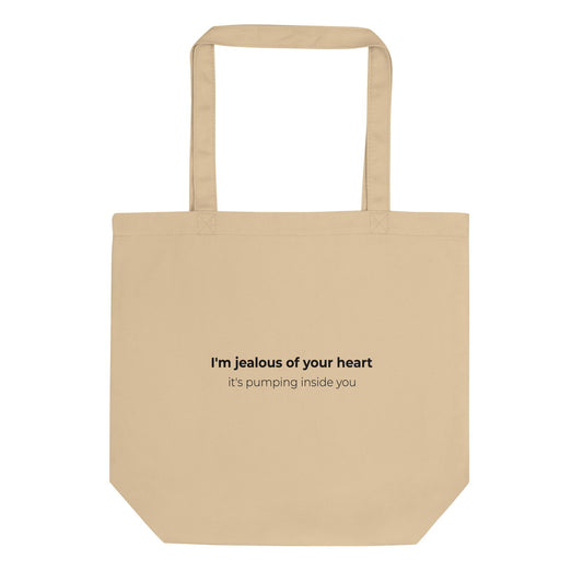 Tote bag bio I'm jealous of your heart it's pumping inside you Oyster - Sedurro