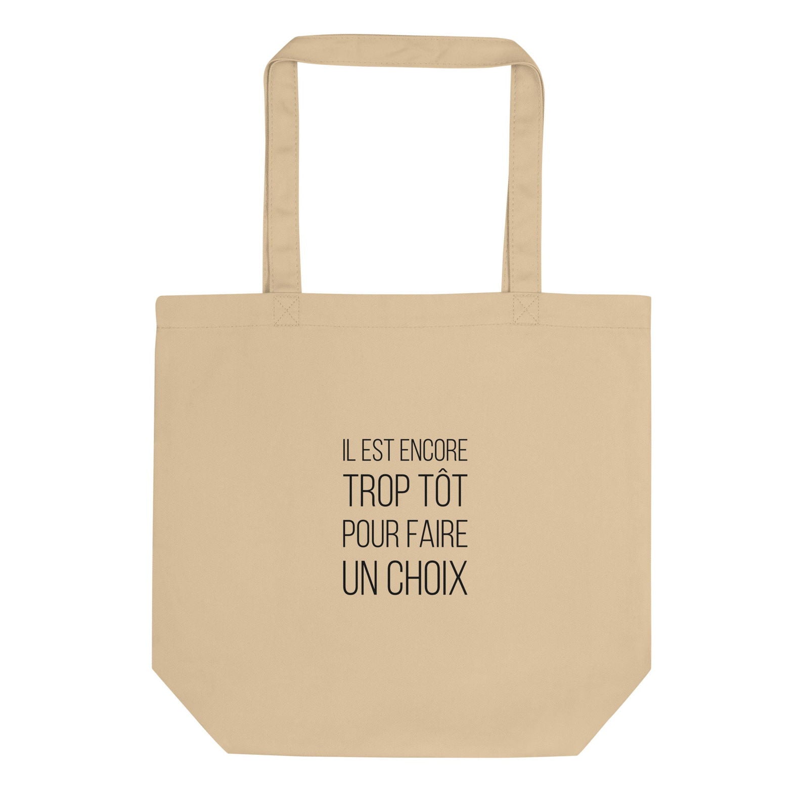 Tote bag bio Il est encore trop tôt pour faire un choix Oyster - Sedurro