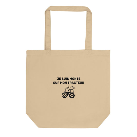 Tote bag bio Je suis monté sur mon tracteur - Sedurro