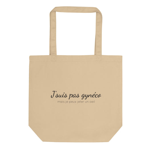 Tote bag bio Je suis pas gynéco mais je peux jeter un oeil Oyster - Sedurro