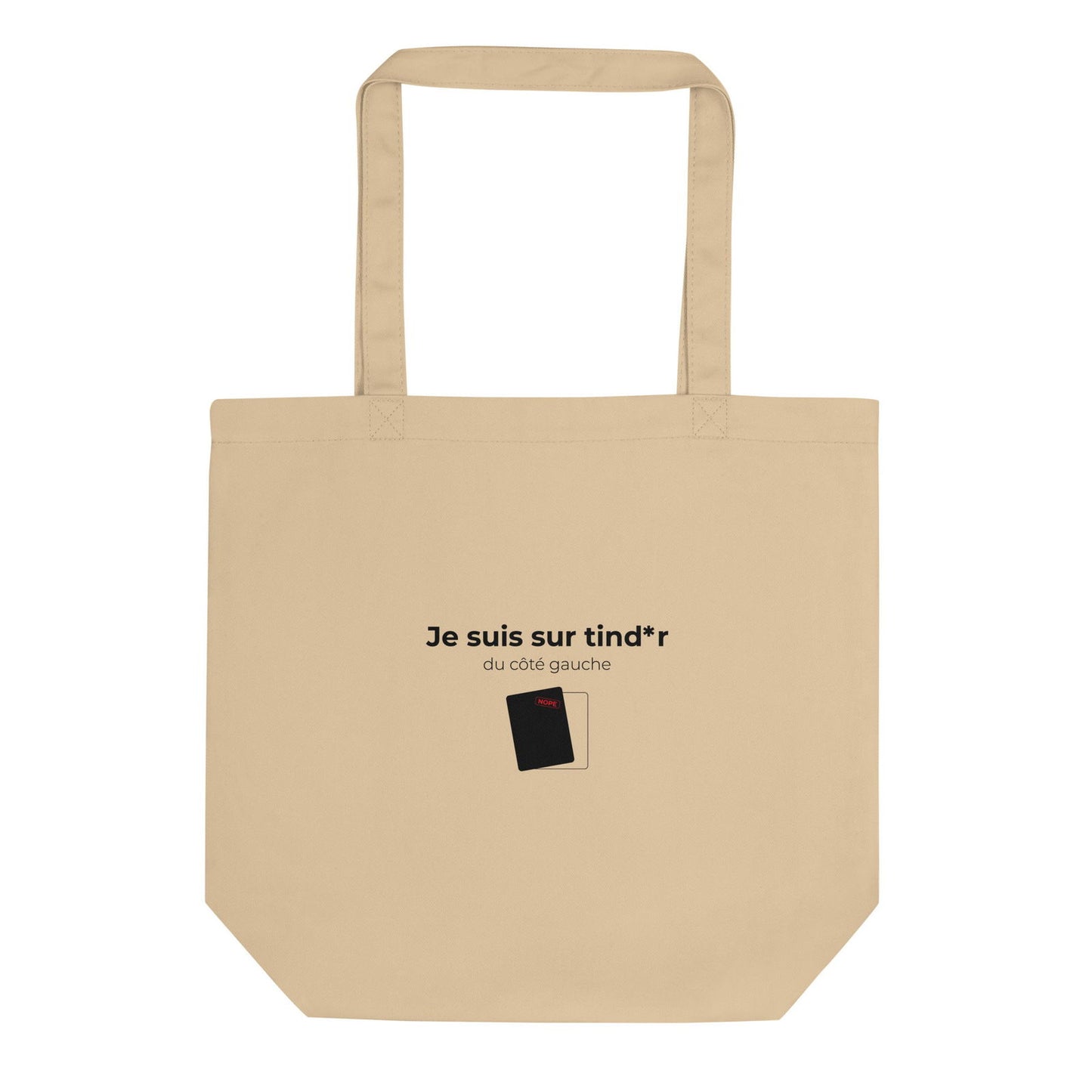 Tote bag bio Je suis sur tind*r du côté gauche Oyster - Sedurro