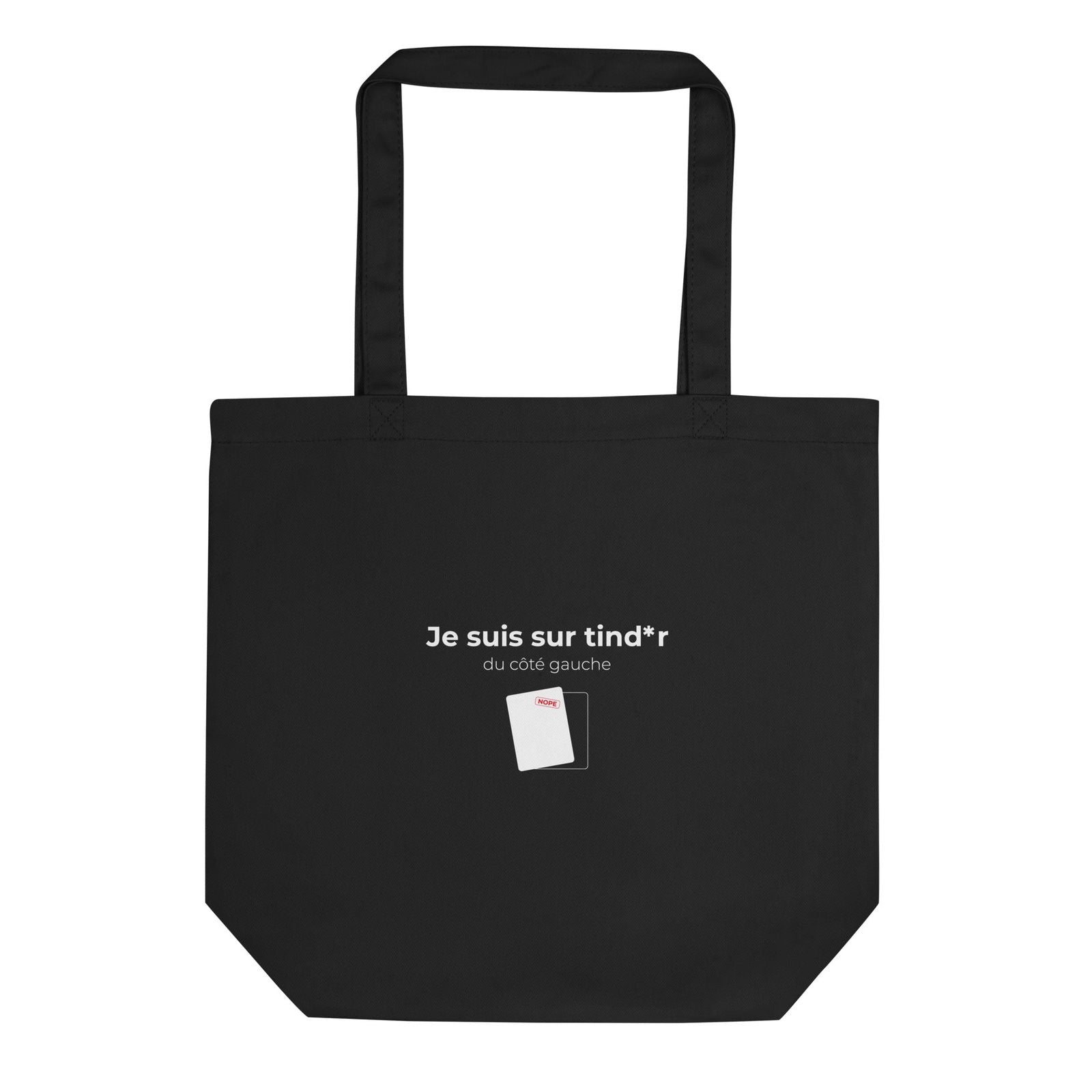 Tote bag bio Je suis sur tind*r du côté gauche Noir - Sedurro