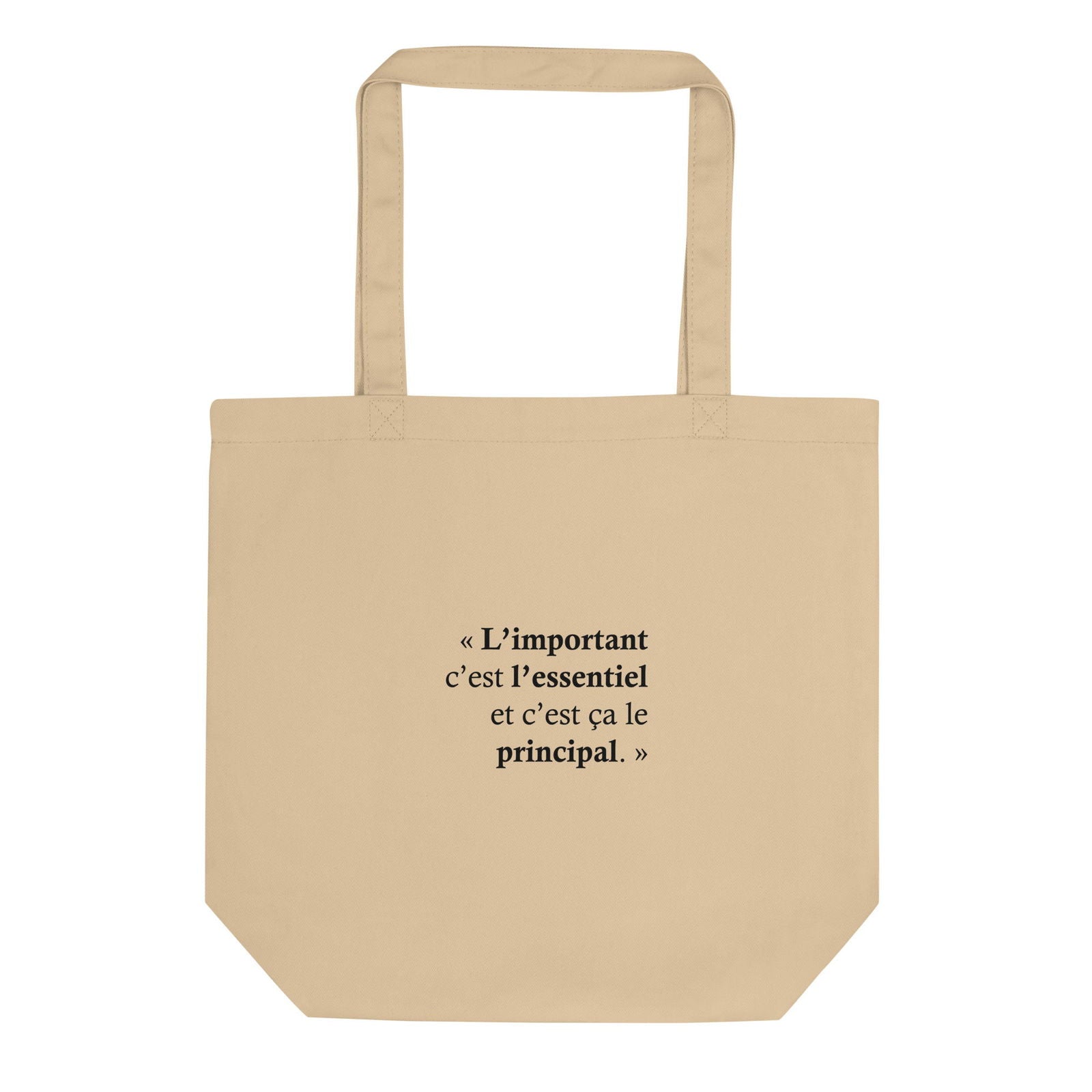 Tote bag bio L’important c’est l’essentiel et c’est ça le principal Oyster - Sedurro