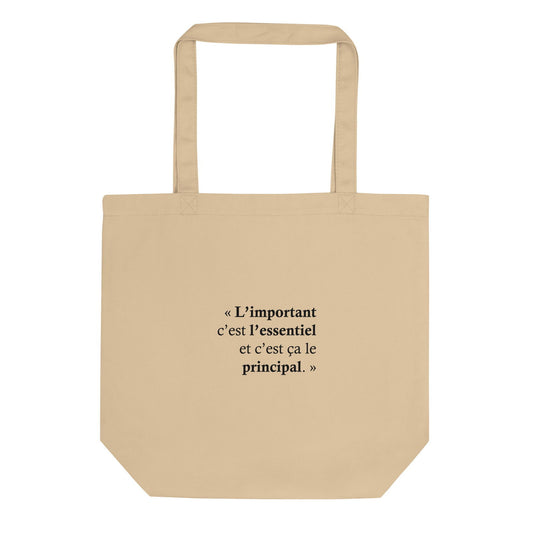Tote bag bio L’important c’est l’essentiel et c’est ça le principal Oyster - Sedurro