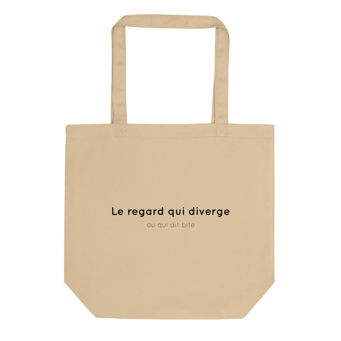 Tote bag bio Le regard qui diverge ou qui dit bite - Sedurro