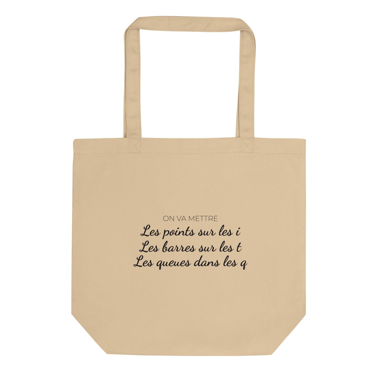 Tote bag bio On va mettre les points sur les i les barres sur les T les queues dans les Q - Sedurro