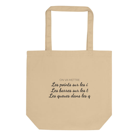 Tote bag bio On va mettre les points sur les i les barres sur les T les queues dans les Q Oyster - Sedurro