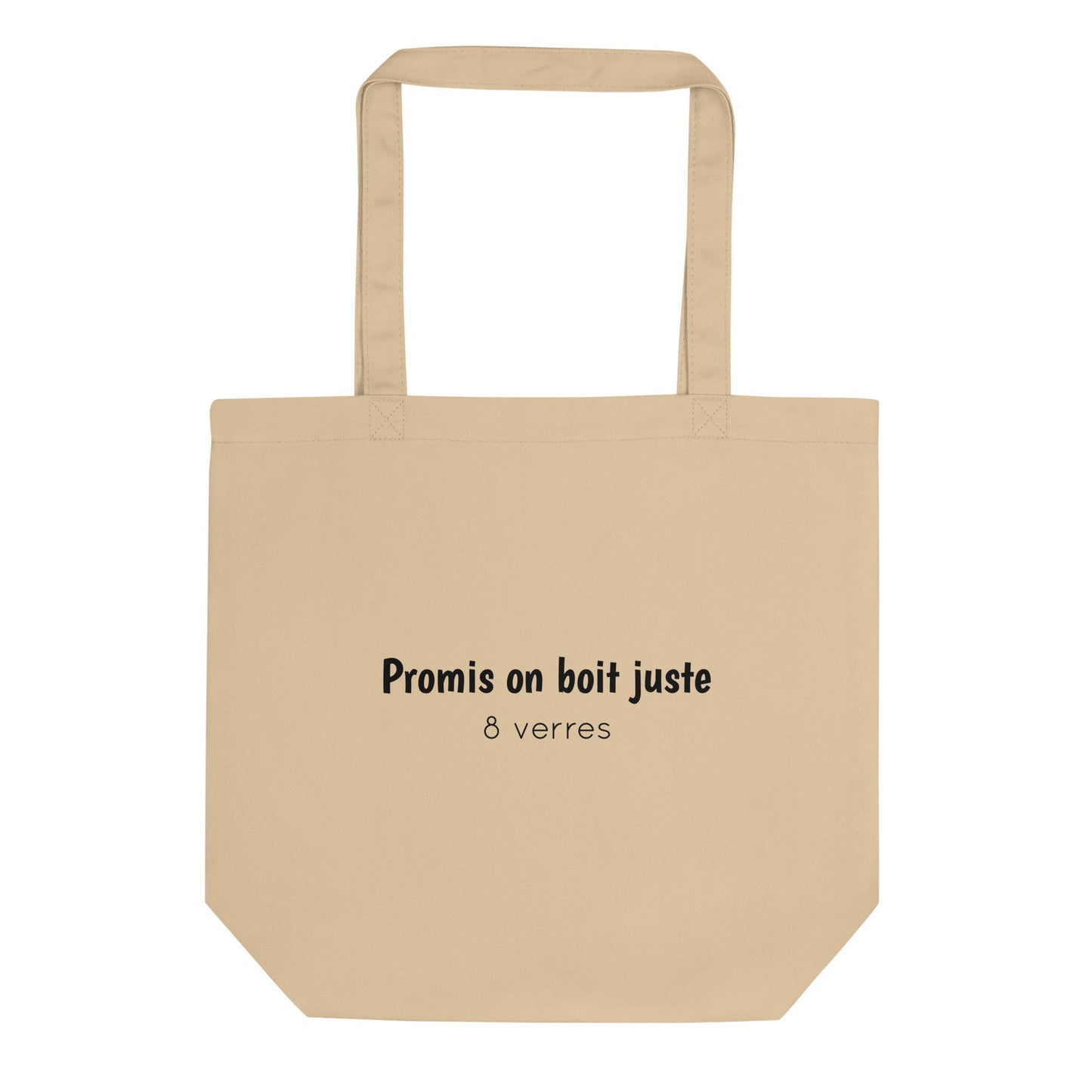 Tote bag bio Promis on boit juste 8 verres - Sedurro