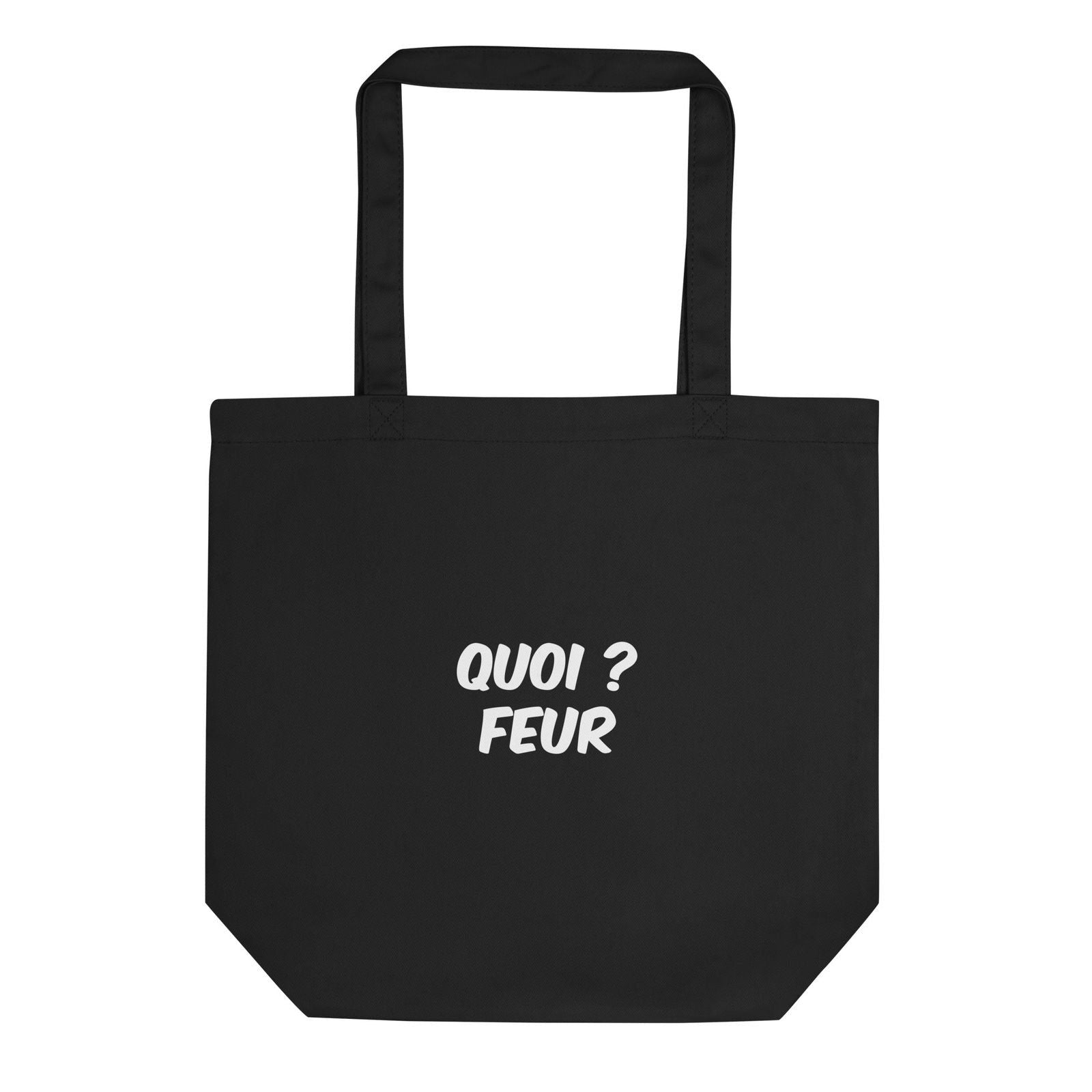 Tote bag bio Quoi feur Noir - Sedurro