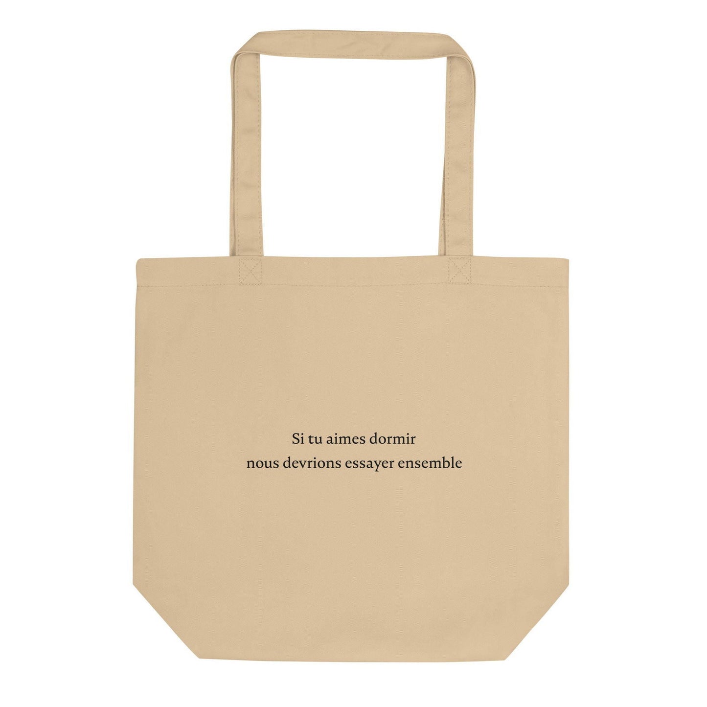Tote bag bio Si tu aimes dormir nous devrions essayer ensemble Oyster - Sedurro