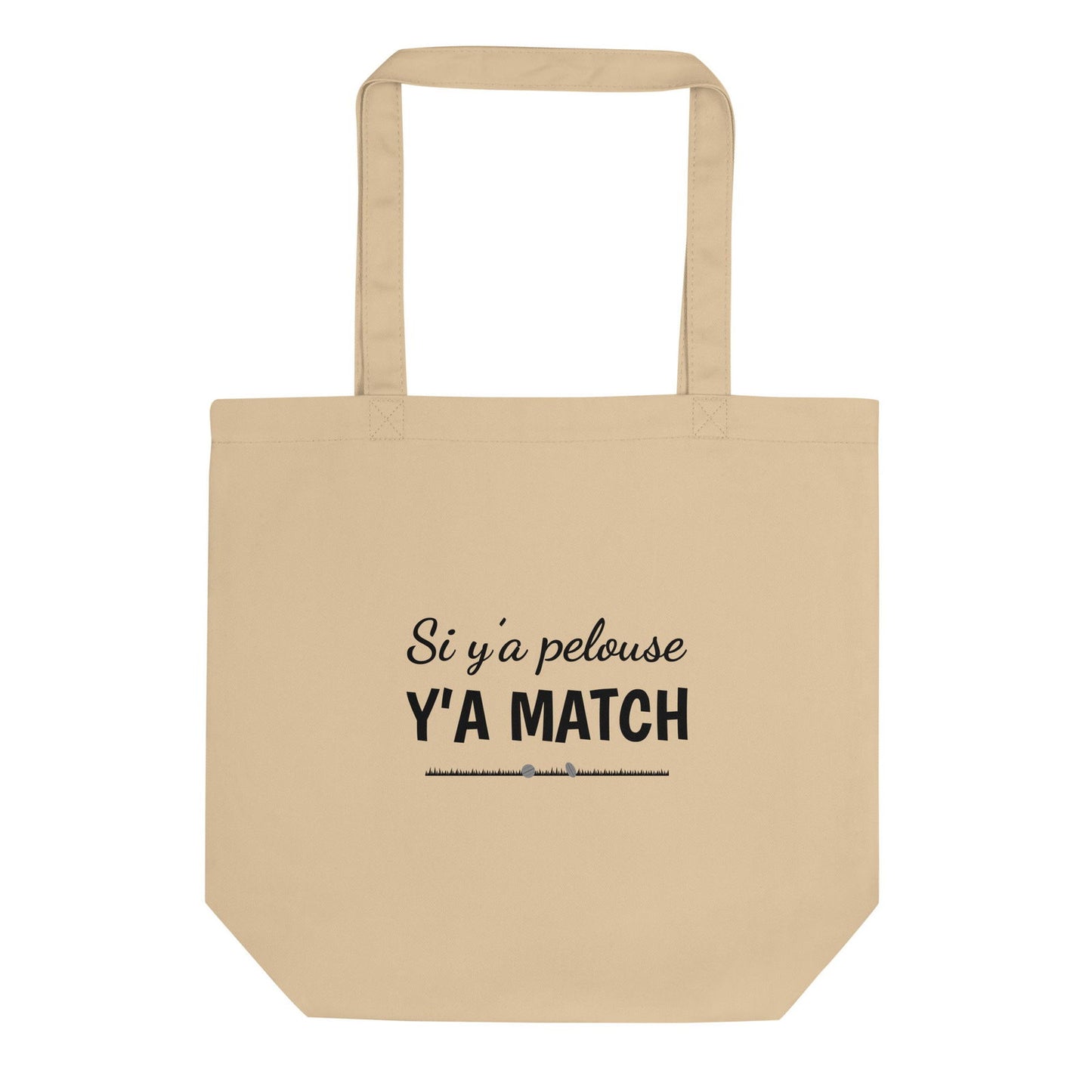 Tote bag bio Si y'a pelouse y'a match Oyster - Sedurro
