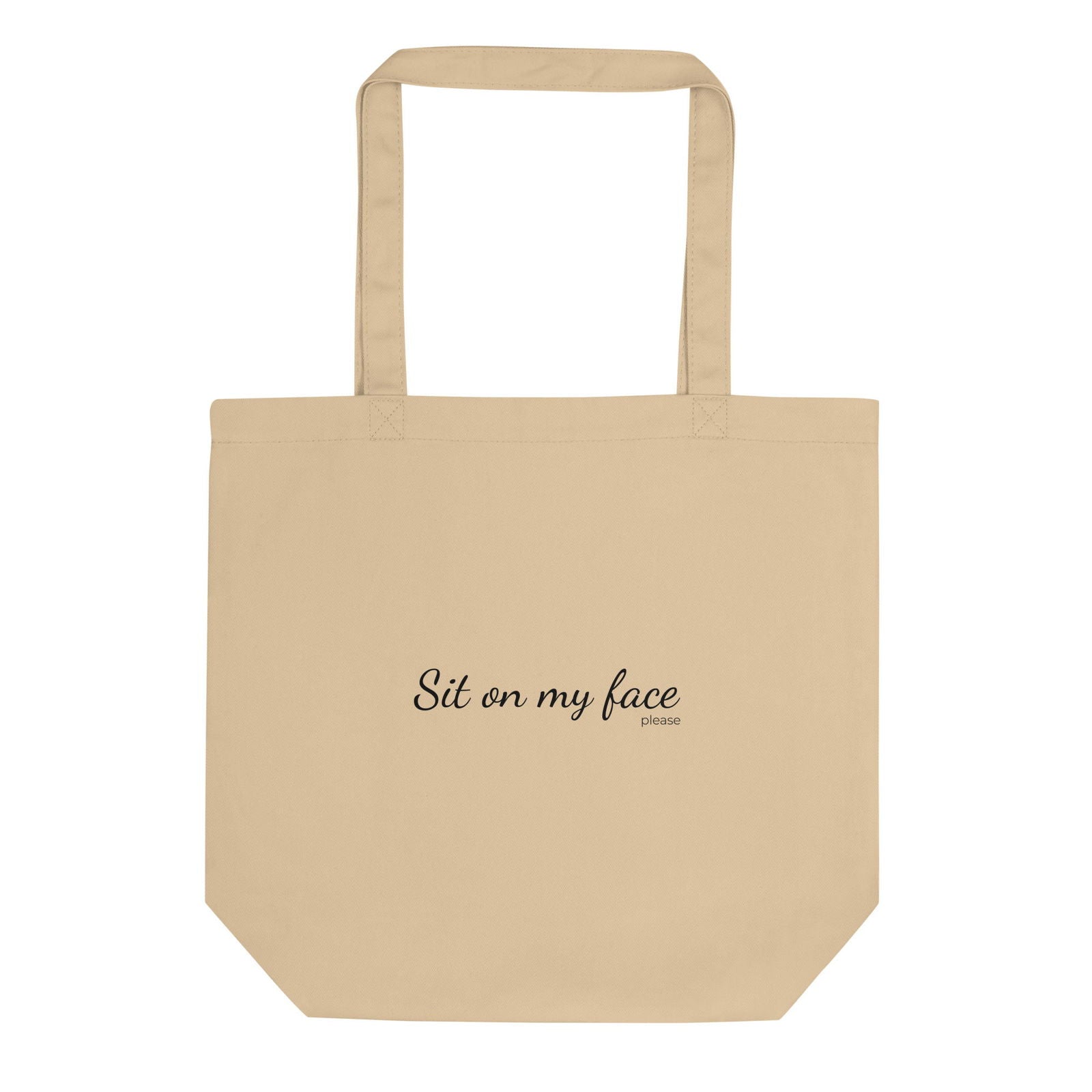 Tote bag bio Sit on my face please Oyster - Sedurro