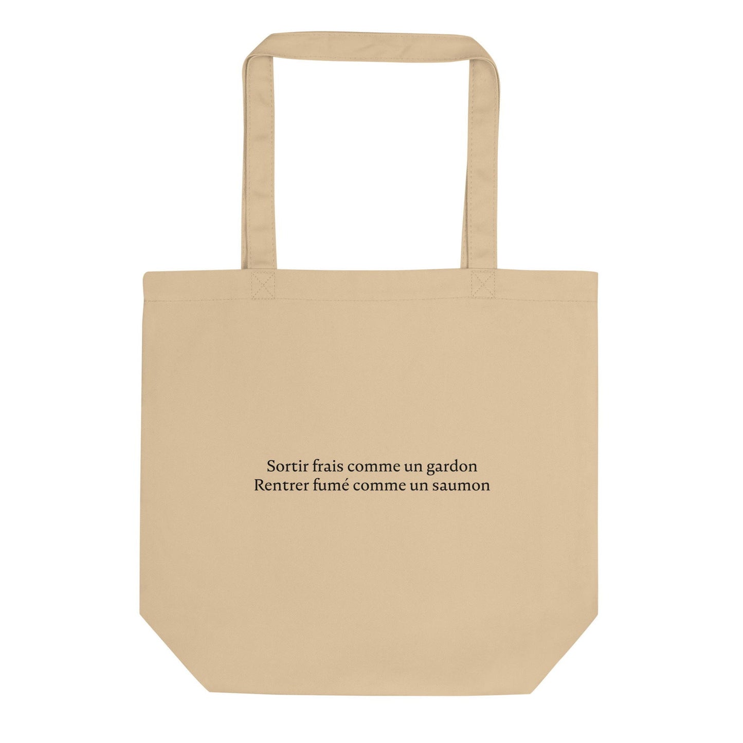 Tote bag bio Sortir frais comme un gardon Rentrer fumé comme un saumon Oyster - Sedurro