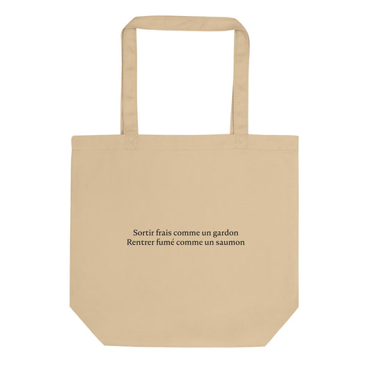 Tote bag bio Sortir frais comme un gardon Rentrer fumé comme un saumon Oyster - Sedurro