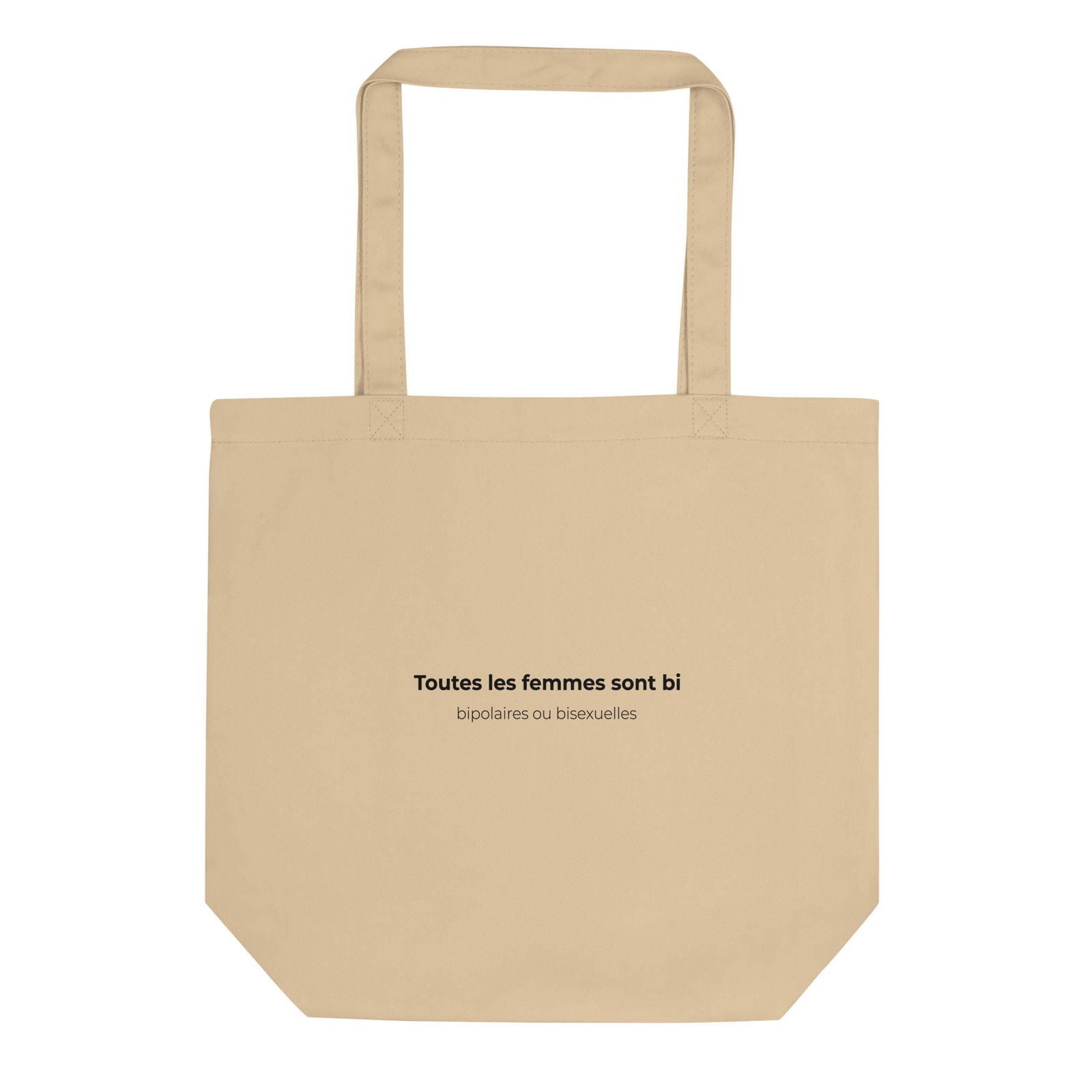 Tote bag bio Toutes les femmes sont bi bipolaires ou bisexuelles Oyster - Sedurro
