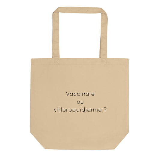 Tote bag bio Vaccinale ou chloroquidienne Oyster - Sedurro
