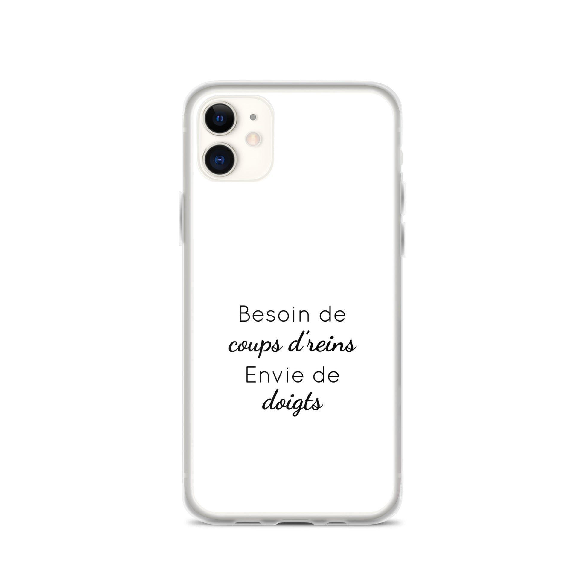 Coque iPhone Besoin de coups de reins envie de doigts - Sedurro