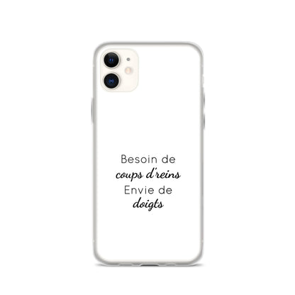 Coque iPhone Besoin de coups de reins envie de doigts - Sedurro