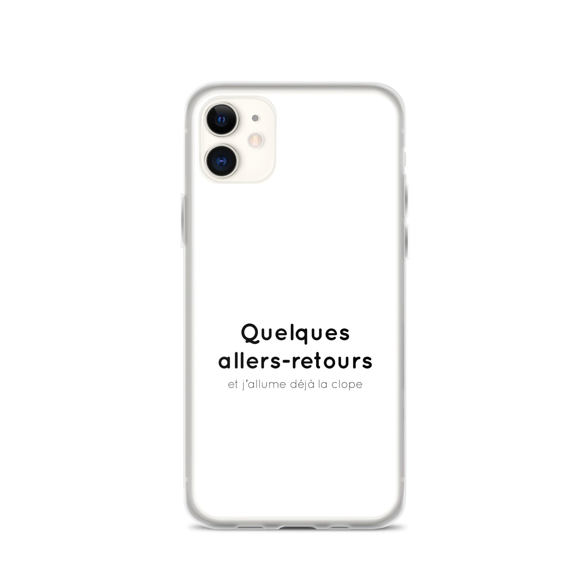 Coque iPhone Quelques allers-retours et j'allume déjà la clope - Sedurro
