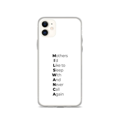 Coque iPhone MILSWANCA Mothers I'd like to sleep with and never call again - Sedurro