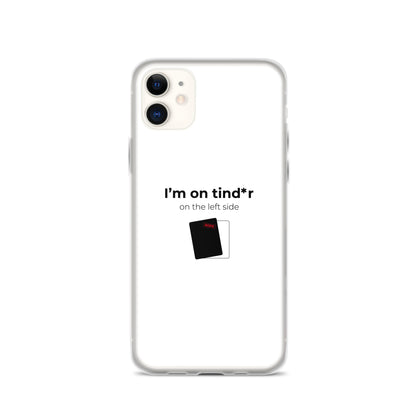 Coque iPhone I'm on tind*r on the left side iPhone 11 - Sedurro