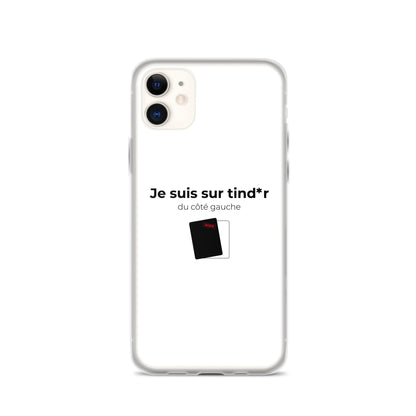 Coque iPhone Je suis sur tind*r du côté gauche iPhone 11 - Sedurro