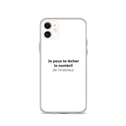 Coque iPhone Je peux te lécher le nombril de l'intérieur iPhone 11 - Sedurro