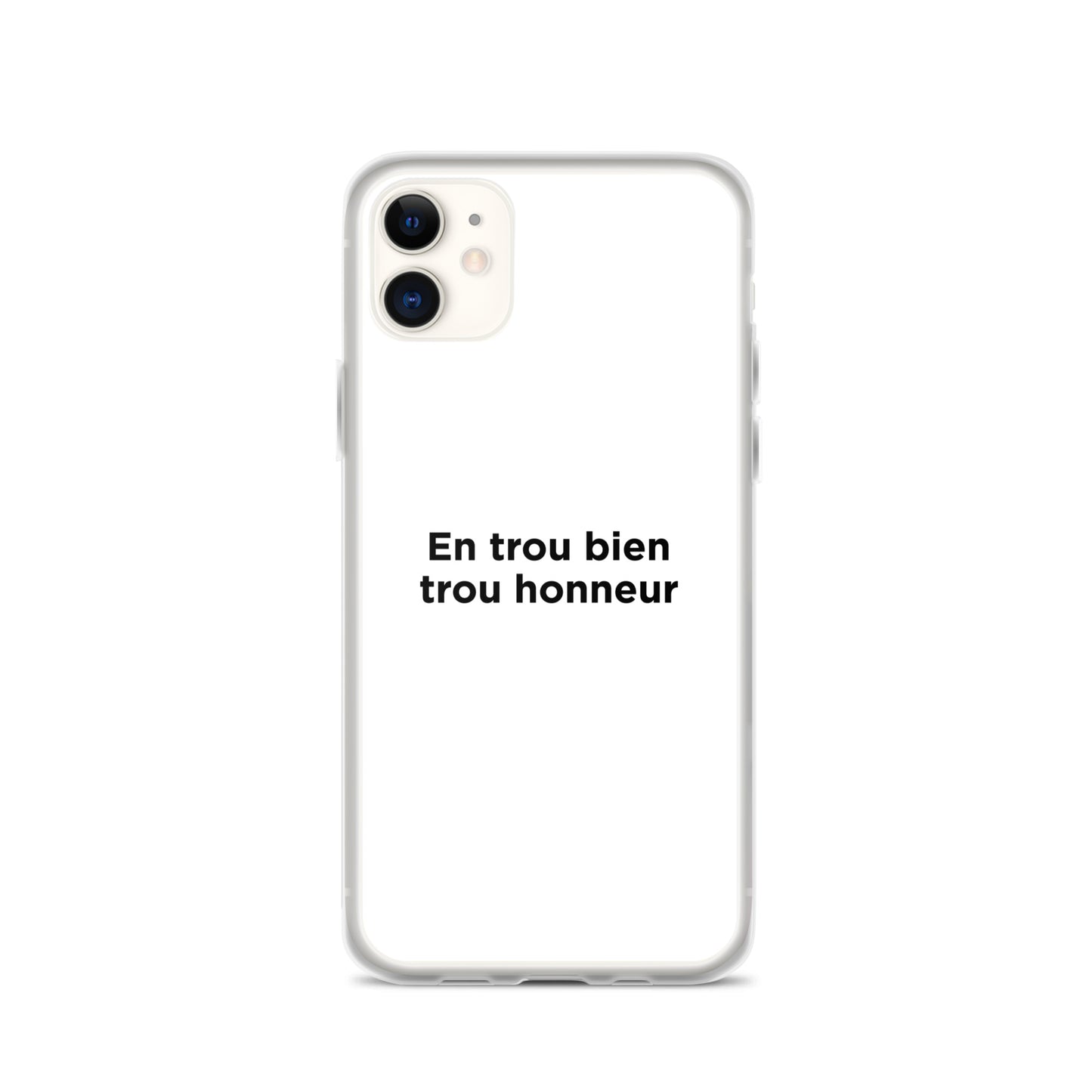 Coque iPhone En trou bien trou honneur - Sedurro