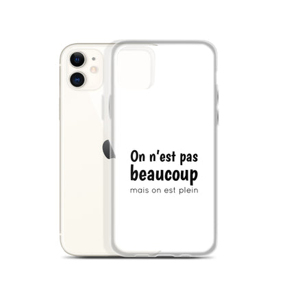 Coque iPhone On n'est pas beaucoup mais on est plein iPhone 11 - Sedurro