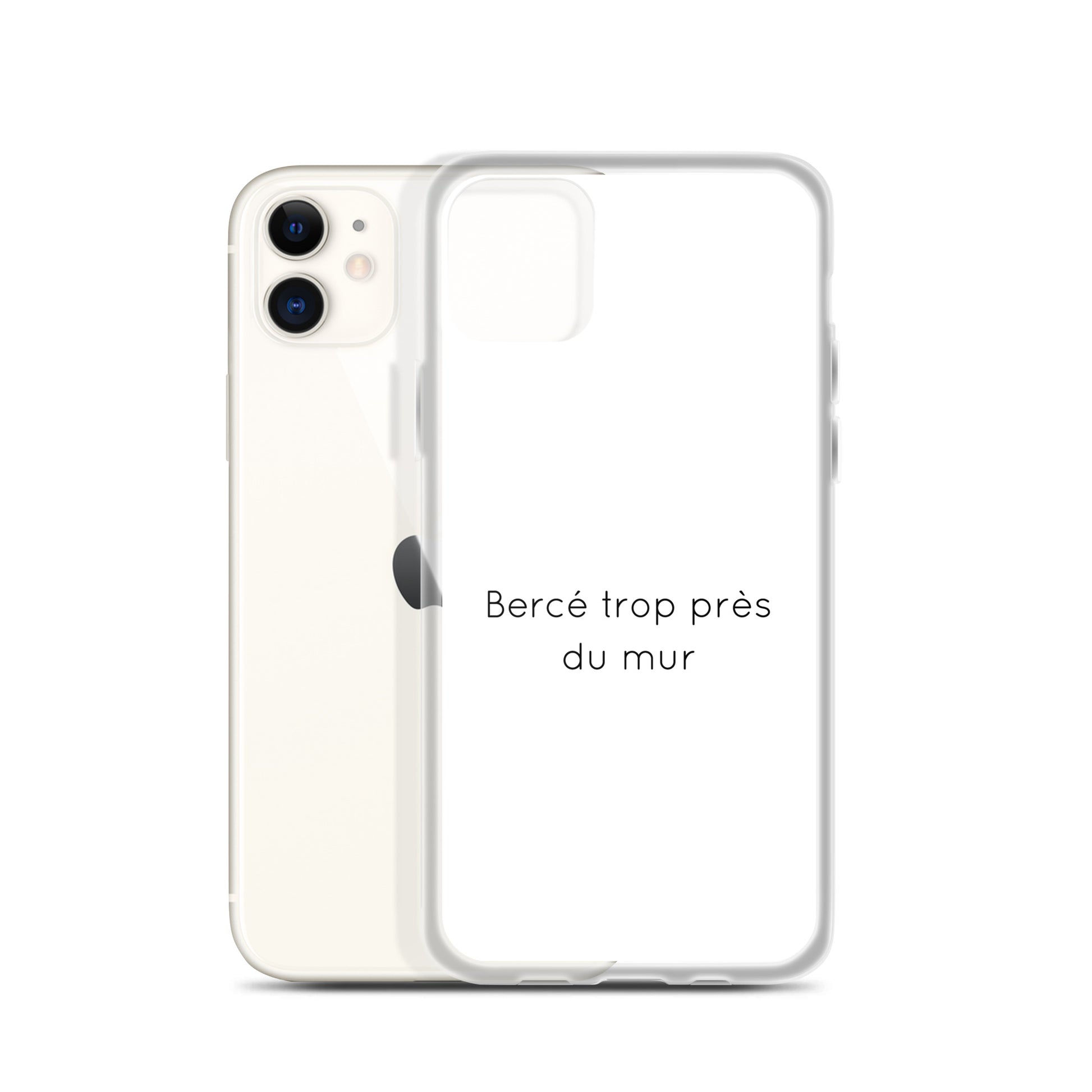 Coque iPhone Bercé trop près du mur iPhone 11 - Sedurro