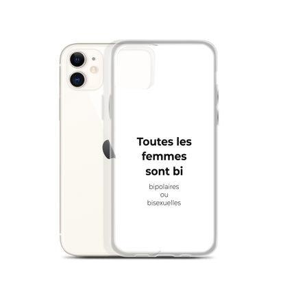 Coque iPhone Toutes les femmes sont bi bipolaires ou bisexuelles - Sedurro