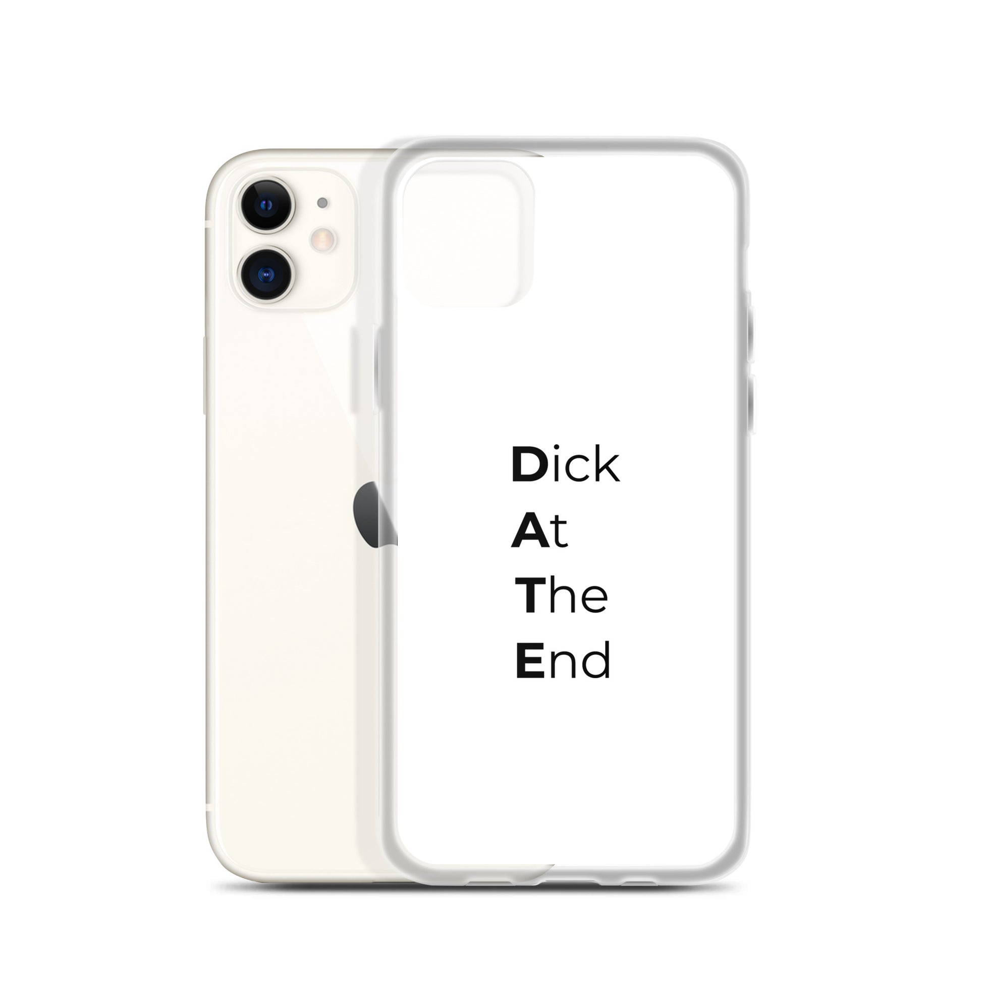 Coque iPhone Date Dick At The End - Sedurro